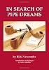 In Search of Pipe Dreams