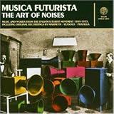 Revue Various Artists  / Musica Futurista - The Art of Noises