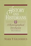 History and Historians: A Historiographical Introduction
