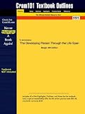 Outlines & Highlights for The Developing Person Through the Life Span by Berger, ISBN: 0716757060 (Cram101 Textbook Outlines)