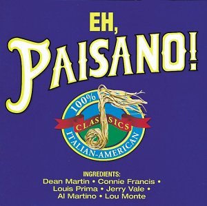 CD-Charts  Music : Eh, Paisano! 100% Italian-American Classics