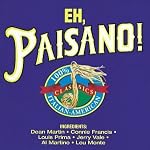 Eh, Paisano! 100% Italian-American Classics