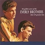 The Golden Years of the Everly Brothers
