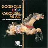 Good Old USA Carousel Music Vol. 1