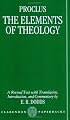The Elements of Theology: A Revised Text with Translation, Introduction, and Commentary (Clarendon Paperbacks)