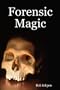 Forensic Magic