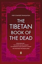 The Tibetan Book of the Dead: First Complete Translation (Penguin Classics)