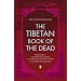 The Tibetan Book of the Dead: First Complete Translation (Penguin Classics)