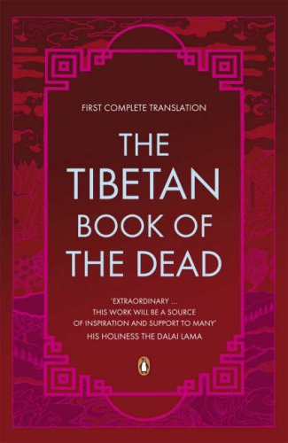 The Tibetan Book of the Dead: First Complete Translation (Penguin Classics)