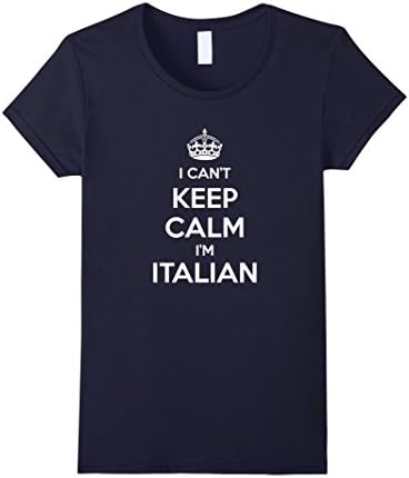 Women's I Can't Keep Calm I'm Italian T-Shirt - Pride of Italy Tee Large Navy