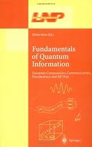 Fundamentals of Quantum Information: Quantum Computation, Communication, Decoherence and All That (Lecture Notes in Physics)