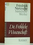 Die fr&ouml;hliche Wissenschaft - Friedrich Nietzsche