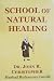 School of Natural Healing