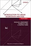 Introduction to Linear Regression Analysis (Wiley Series in Probability and Statistics)