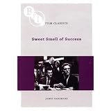Sweet Smell of Success (Bfi Film Classics)