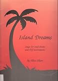 Island Dreams [Sheet Music] Songs for Steel Drums & Orff Instruments