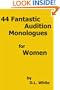 44 Fantastic Audition Monologues For Women
