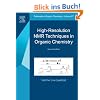 High-Resolution NMR Techniques in Organic Chemistry (Tetrahedron Organic Chemistry): 27