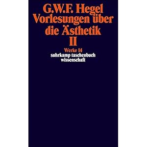 Werke in 20 Bänden mit Registerband: 14: Vorlesungen über die Ästhetik II (suhrkamp taschenbuch w