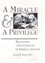 A Miracle and a Privilege: Recounting a Half-Century of Surgical Advance