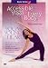 Accessible Yoga for Every Body: Basic Series II (Yoga For The Young At Heart) (58 min...