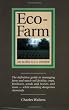Eco-Farm, An Acres U.S.A. Primer: The definitive guide to managing farm and ranch soil fertility, crops, fertilizers, weeds and insects while avoiding dangerous chemicals