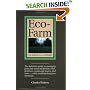 Eco-Farm, An Acres U.S.A. Primer: The definitive guide to managing farm and ranch soil fertility, crops, fertilizers, weeds and insects while avoiding dangerous chemicals