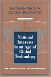 National Interests in an Age of Global Technology (<i>Prospering in a Global Economy:</i> A Series)