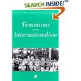 Feminisms and Internationalism (Gender and History Special Issues) by  Mrinalini Sinha, Donna Guy, and Angela Woollacott