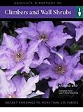 Cassell's directory of climbers and wall shrubs : everything you need to create a garden