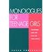 Monologues for Teenage Girls