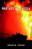 War and the Media: Propaganda and Persuasion in the Gulf War