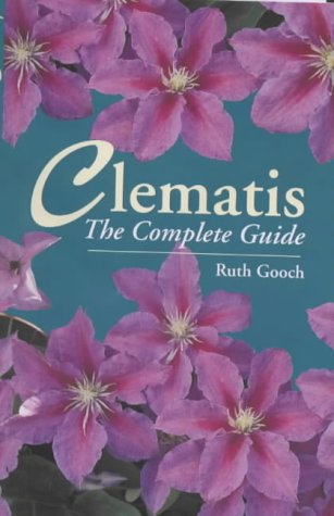 Clematis: The Complete Guide (Complete guides)
