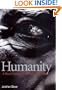 Humanity: A Moral History of the Twentieth Century