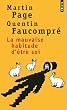 La mauvaise habitude d'�tre soi