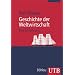 Geschichte der Weltwirtschaft: Eine Einf�hrung (Uni-Taschenb�cher M): Eine Einf�hrung