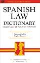 Spanish Law Dictionary: Spanish/English, English/Spanish = Diccionario De Taerminos Juraidicos : Espanaol-inglaes, Inglaes-espaanol