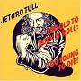 Too Old to Rock'n Roll, [REMASTERED] [ORIGINAL RECORDING REMASTERED]