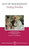 F&uuml;nfzig Novellen - Guy de Maupassant, N. O. Scarpi