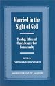 Married in the Sight of God: Theology, Ethics, and Church Debates Over Homosexuality