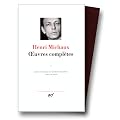 Michaux : Oeuvres compl�tes, tome 1