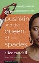 Pushkin and the Queen of Spades: Library Edition