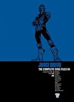 Judge Dredd: Complete Case Files v. 4