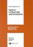 Patent Litigation Supplement 2002 (American Casebook Series and Other Coursebooks)