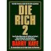 Die Rich 2: The Absolute Bottom Line on Wealth Creation and Preservation
