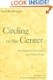 Circling to the Center: One Woman's Encounter with Silent Prayer
