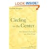 Circling to the Center: One Woman's Encounter with Silent Prayer