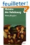 Histoire des Habsbourg : Des origines � nos jours