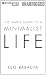 The Simple Guide to a Minimalist Life