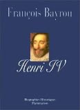 Henri IV : Le roi libre